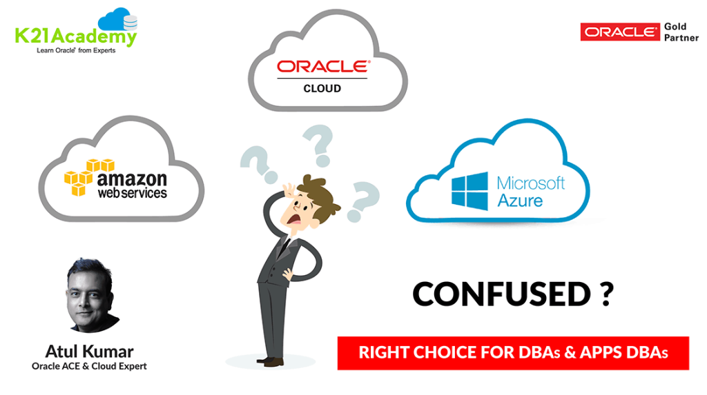 AWS AZURE or Oracle Cloud