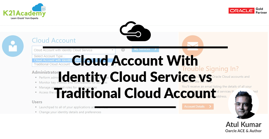 Traditional Account vs IDCS Account on oracle cloud