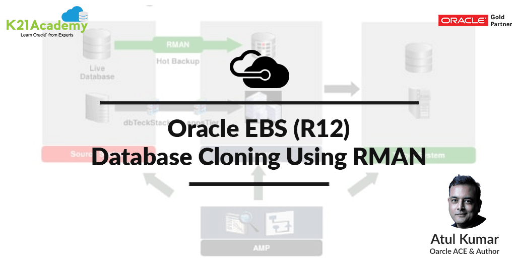 Oracle EBS (R12): Database cloning using RMAN