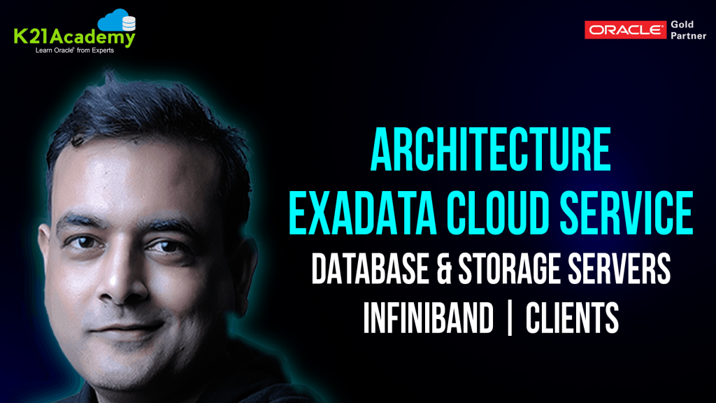 Architecture of Exadata Cloud Service