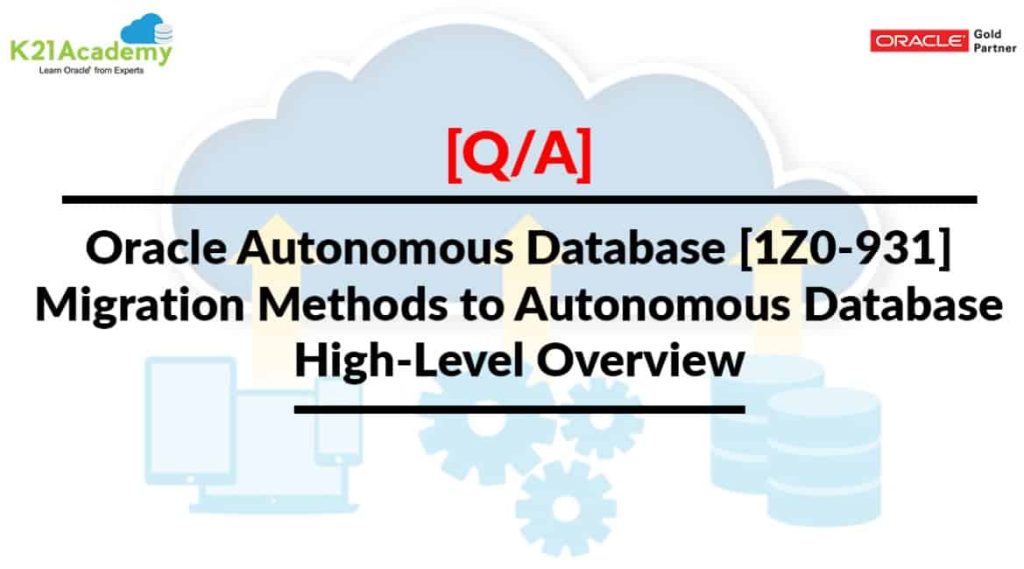 Migration Methods to Autonomous Database