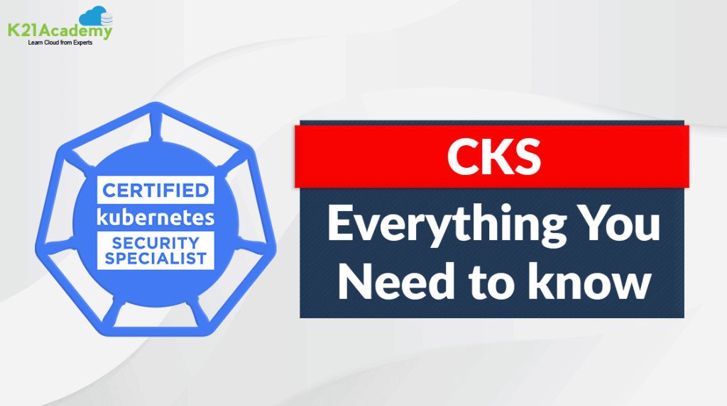 Certified Kubernetes Security Specialist