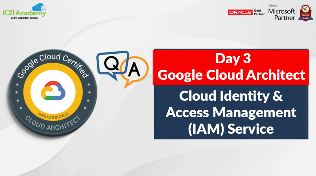 Day 3 Session Review: Cloud IAM