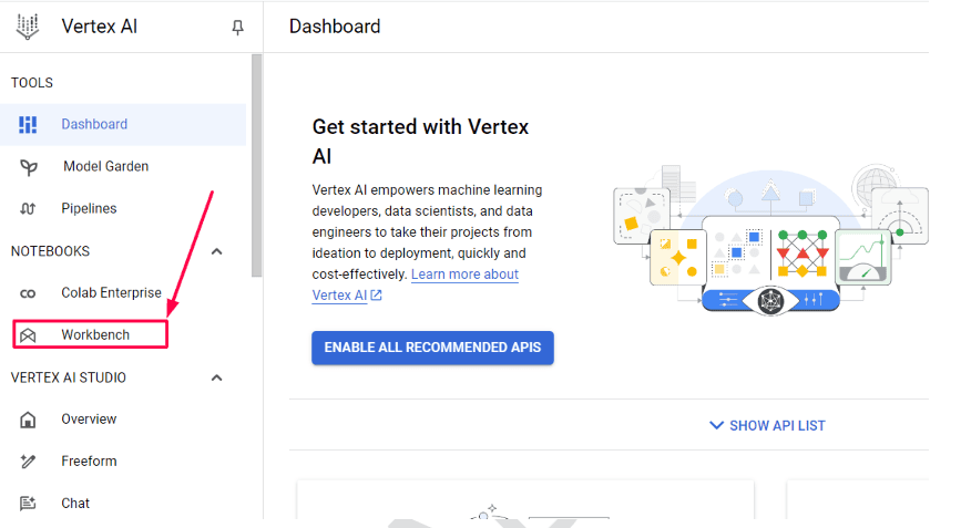 From the Vertex AI section of your Cloud Console, click on Workbench: 